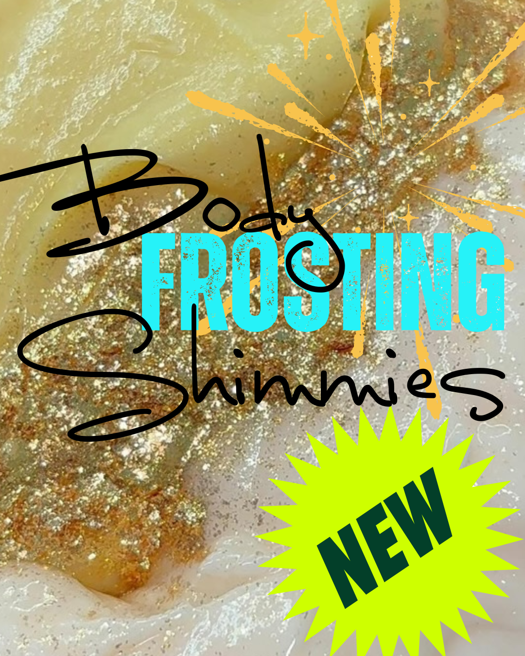 ** NEW ** Body Frosting Shimmies