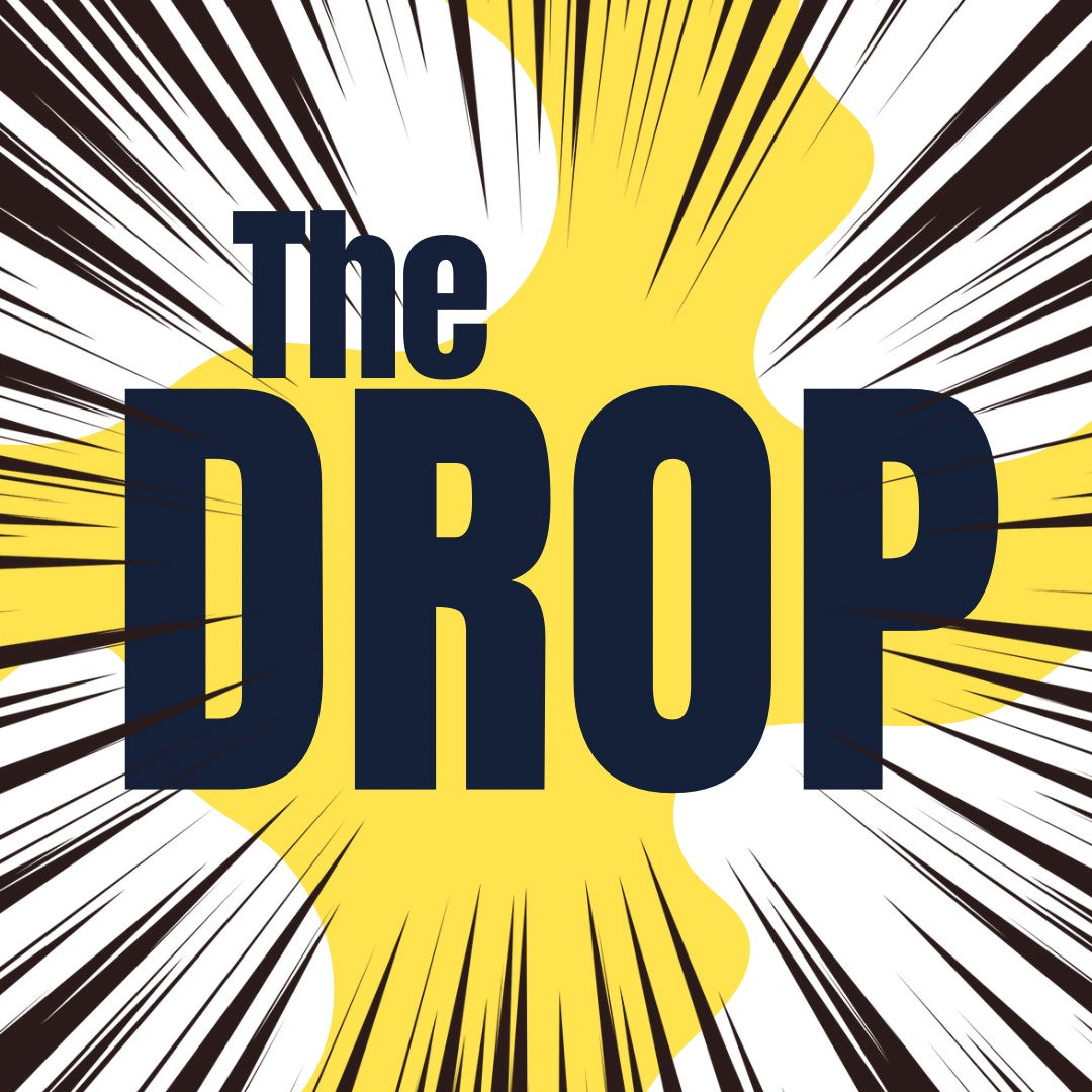 The DROP!!