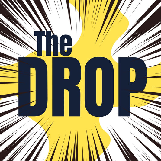 The DROP!!