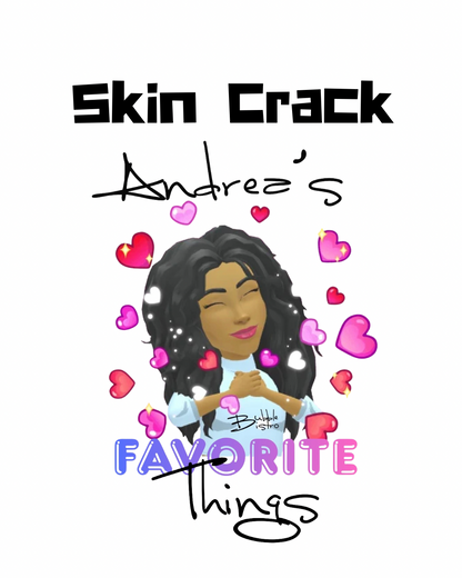 SKIN CRACK: Andrea's FAVORITE Thing