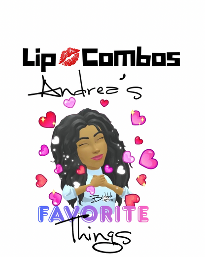 LIP COMBO: Andrea's Favorite Things