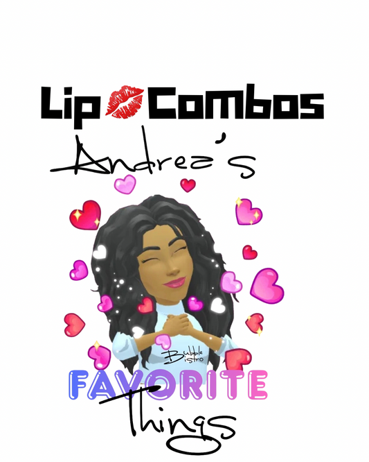 LIP COMBO: Andrea's Favorite Things